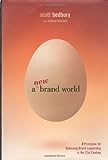A New Brand World Eight Principles for Achieving Brand Leadership in the Twenty First Century