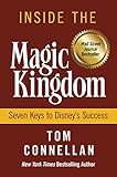 Inside The Magic Kingdom 7 Keys to Disneys Success by Tom Connellan