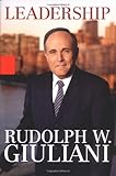 Leadership by Rudy W. Rudolph Giuliani