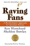 Raving Fans A Revolutionary Approach to Customer Service